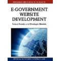 E-Government Website Development: Future Trends and Strategic Models