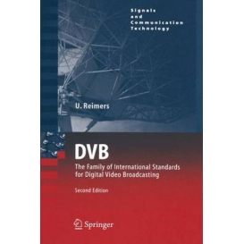 More about DVB : The Family of International Standards for Digital Video Broadcasting