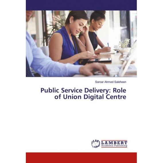 Public Service Delivery: Role of Union Digital Centre