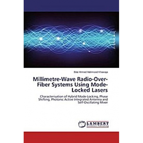 Millimetre-Wave Radio-Over-Fiber Systems Using Mode-Locked Lasers