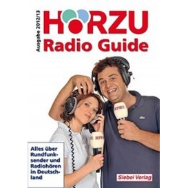 More about HÖRZU Radio Guide 2012/13: Alles über Rundfunksender und Radiohören in Deutschland