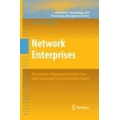 Network Enterprises : The Evolution of Organizational Models from Guilds to Assembly Lines to Innovation Clusters