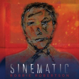 More about Robbie Robertson - Sinematic -   - (CD / Titel: Q-Z)