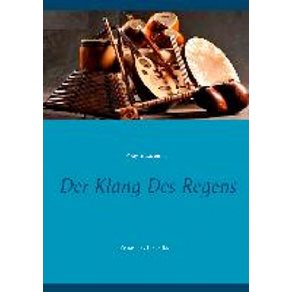 Der Klang des Regens