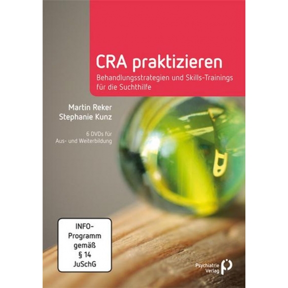 CRA praktizieren - Behandlungsstrategien und Skills-Trainings für die Suchthilfe