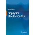 Biophysics of Mitochondria