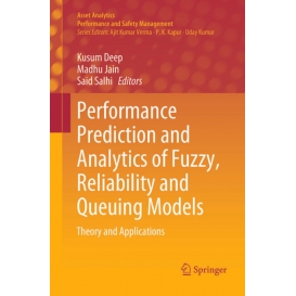 More about Performance Prediction and Analytics of Fuzzy, Reliability and Queuing Models