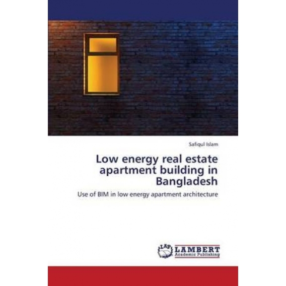 Low Energy Real Estate Apartment Building in Bangladesh