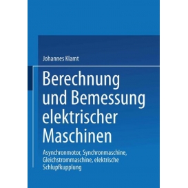 More about Berechnung und Bemessung elektrischer Maschinen