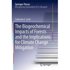 More about The Biogeochemical Impacts of Forests and the Implications for Climate Change Mitigation