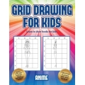 Learn to draw books for kids (Grid drawing for kids - Anime) : This book teaches kids how to draw using grids