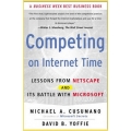 Competing on Internet Time: Lessons from Netscape and It's Battle with Microsoft