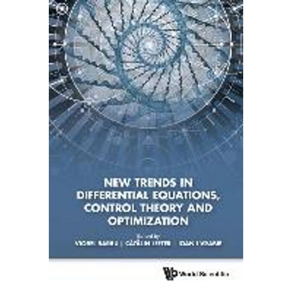 New Trends In Differential Equations, Control Theory And Optimization - Proceedings Of The 8th Congress Of Romanian Mathematicia