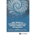 New Trends In Differential Equations, Control Theory And Optimization - Proceedings Of The 8th Congress Of Romanian Mathematicia