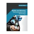 Mobile and Wireless: Communications and Technology