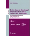 On the Move to Meaningful Internet Systems 2004: CoopIS, DOA, and ODBASE : OTM Confederated International Conferences, CoopIS, D