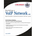 Building a VoIP Network with Nortel's Multimedia Communication Server 5100