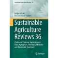 Sustainable Agriculture Reviews 36 : Chitin and Chitosan: Applications in Food, Agriculture, Pharmacy, Medicine and Wastewater T