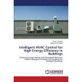 Intelligent HVAC Control for High Energy Efficiency in Buildings