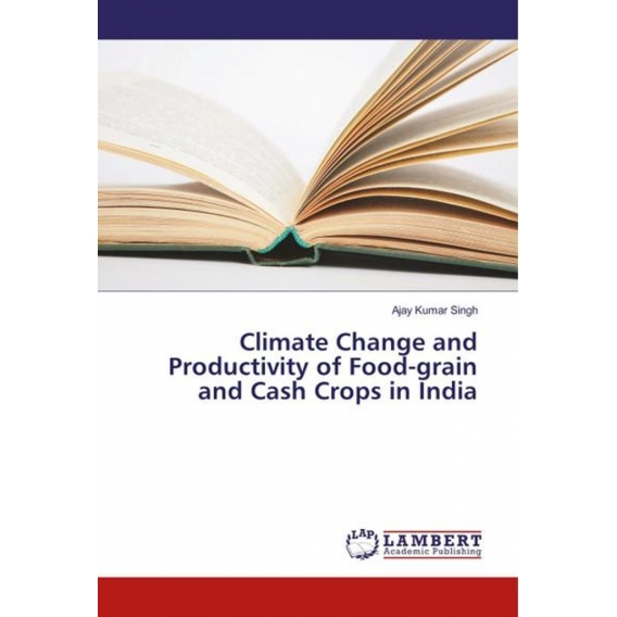 Climate Change and Productivity of Food-grain and Cash Crops in India