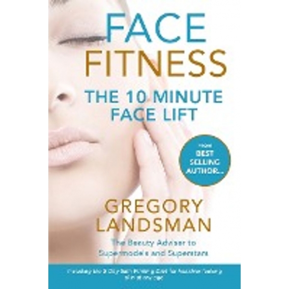 Face Fitness: The 10 Minute Face Lift