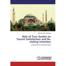 More about Role of Tour Guides on Tourist Satisfaction and Re-visiting Intention