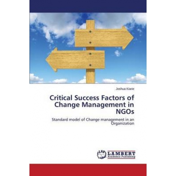 Critical Success Factors of Change Management in NGOs