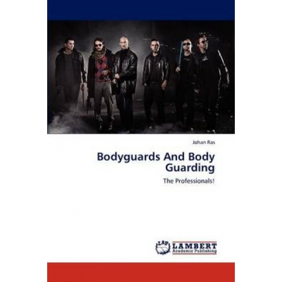 Bodyguards And Body Guarding