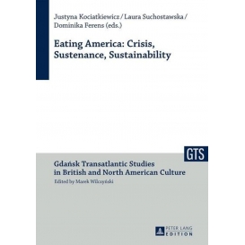 More about Eating America: Crisis, Sustenance, Sustainability