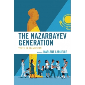 More about The Nazarbayev Generation