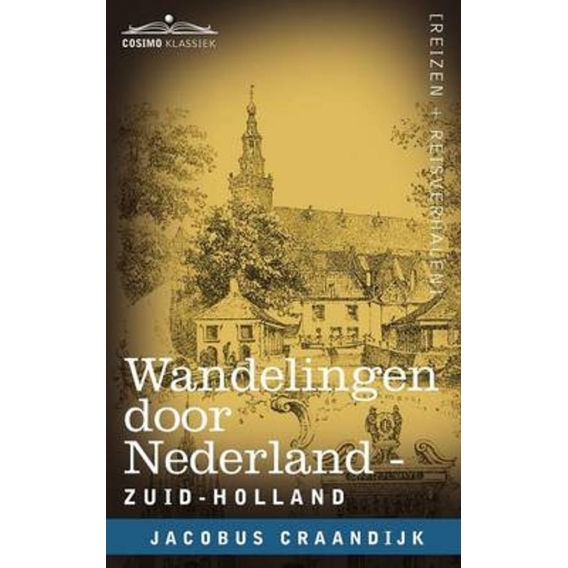 Wandelingen Door Nederland: Zuid-Holland