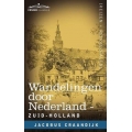 Wandelingen Door Nederland: Zuid-Holland