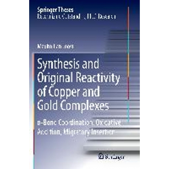 Synthesis and Original Reactivity of Copper and Gold Complexes