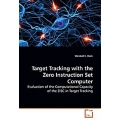 Target Tracking with the Zero Instruction Set Computer