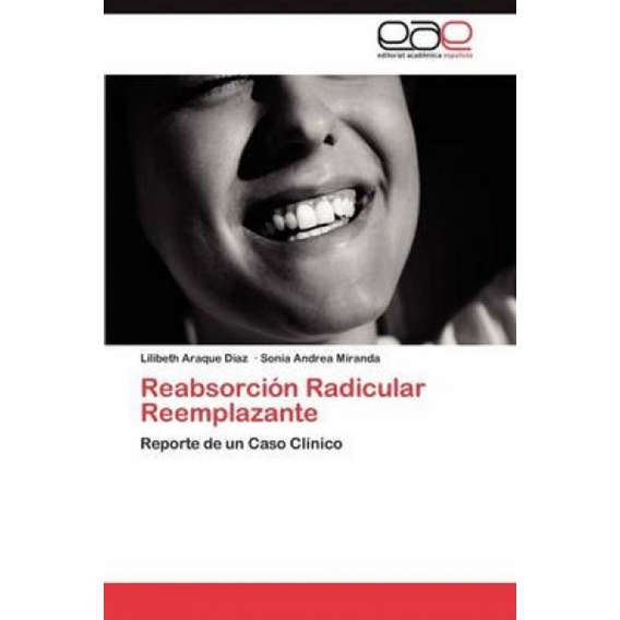 Reabsorción Radicular Reemplazante