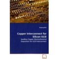 Copper Interconnect for Silicon ULSI