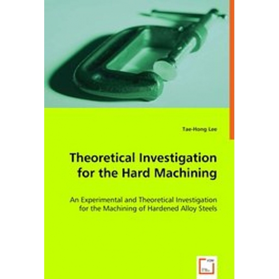 Theoretical Investigation for the Hard Machining