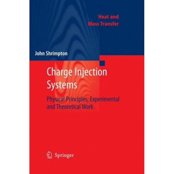 Charge Injection Systems : Physical Principles, Experimental and Theoretical Work