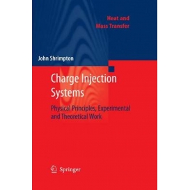 More about Charge Injection Systems : Physical Principles, Experimental and Theoretical Work