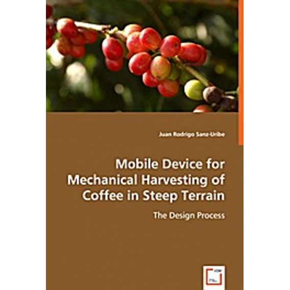 Mobile Device for Mechanical Harvesting of Coffee in Steep Terrain