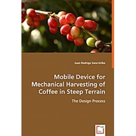 More about Mobile Device for Mechanical Harvesting of Coffee in Steep Terrain