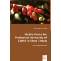 Mobile Device for Mechanical Harvesting of Coffee in Steep Terrain