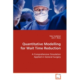 More about Quantitative Modelling for Wait TimeReduction.