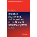 Insulation Measurement and Supervision in Live AC and DC Unearthed Systems