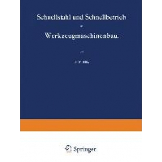 Schnellstahl und Schnellbetrieb im Werkzeugmaschinenbau