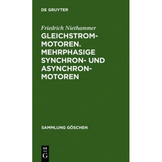 Gleichstrommotoren. Mehrphasige Synchron- und Asynchronmotoren