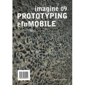 More about Imagine 09 - Prototyping Efnmobil