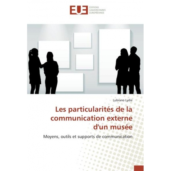 Les particularités de la communication externe d'un musée