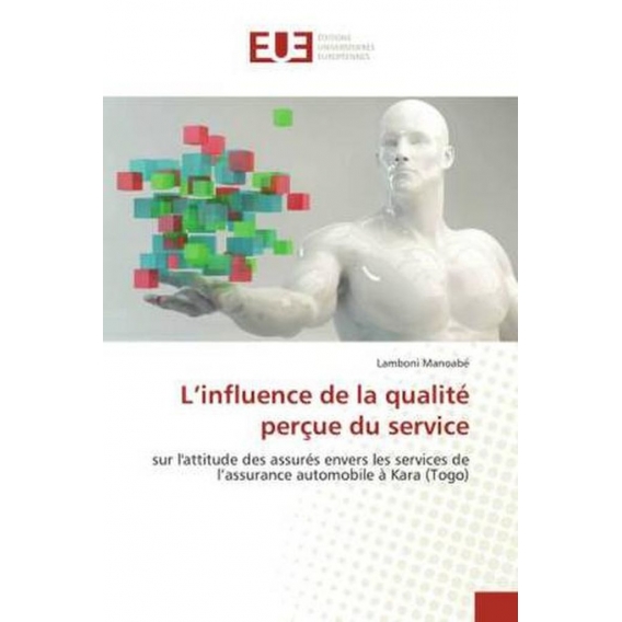 L'influence de la qualité perçue du service