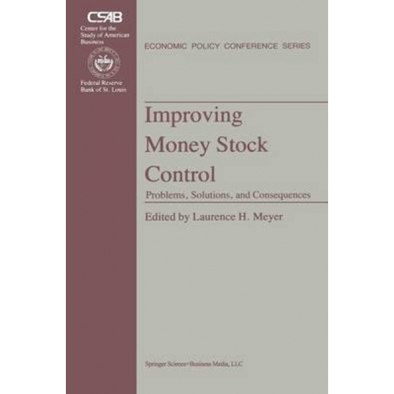 Improving Money Stock Control : Problems, Solutions, and Consequences